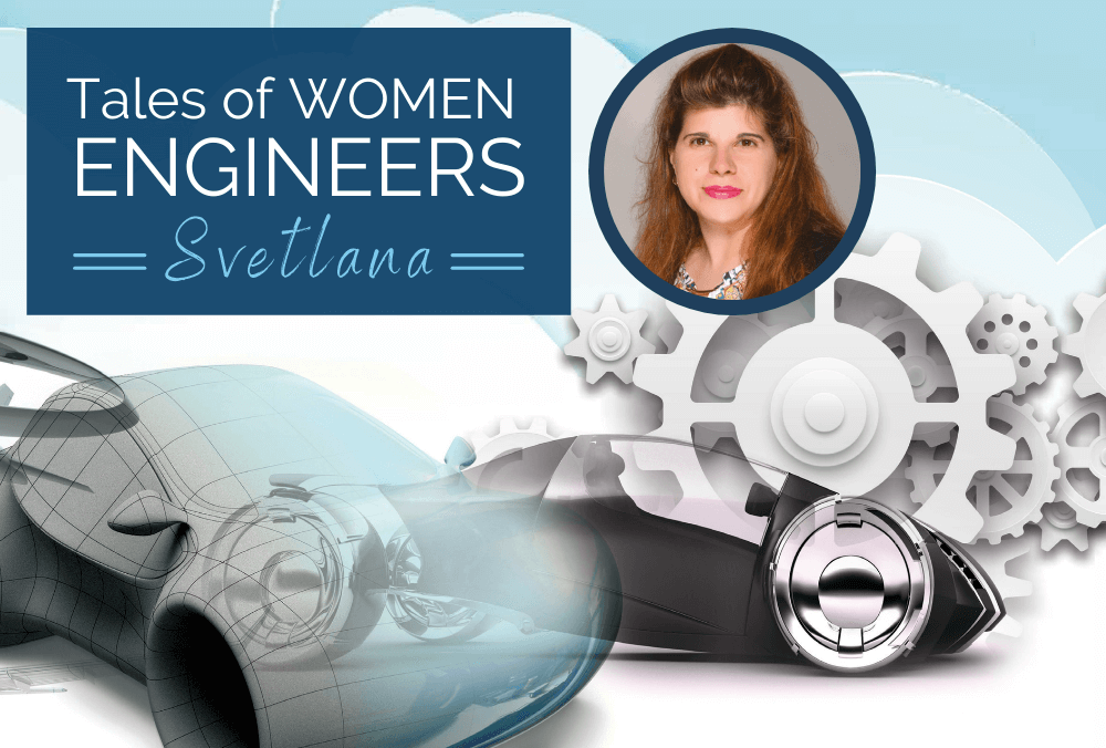 Tales of Women: Svetlana, Automotive and Aeronautics Innovation Manager