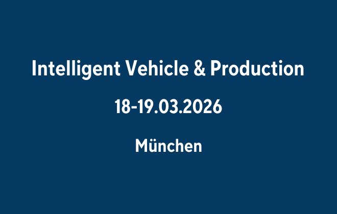 Intelligent Vehicle & Production Kongress München